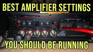 Best Amplifier Settings For Your Car  Gain Crossover Subsonic ETC [upl. by Bonnice]