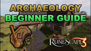 Archeology Beginner Guide amp Tips RuneScape 3 [upl. by Donall]