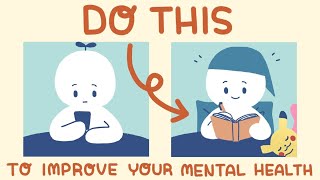 8 Things You Can Do To Improve Your Mental Health [upl. by Kcirddec]