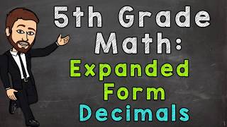 Expanded Form with Decimals  5th Grade Math [upl. by Weiner]