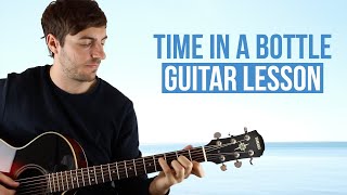 Jim Croce Time In a Bottle Guitar Lesson [upl. by Slohcin886]