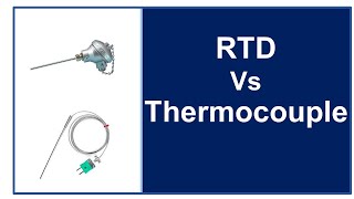 RTD Vs Thermocouple [upl. by Boylston]