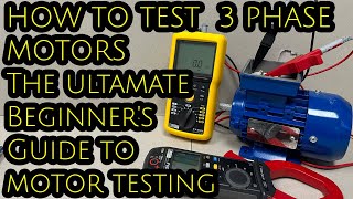 3 PHASE MOTOR TESTING  how too PROPERLY [upl. by Vladimir]