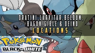 Pokemon Black amp White  DratiniLarvitarBeldumBagonGible amp Deino Locations [upl. by Kerril]