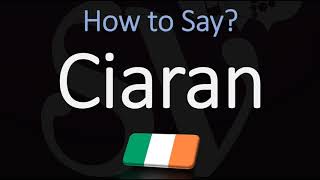 How to Pronounce Ciaran CORRECTLY [upl. by Lahey691]