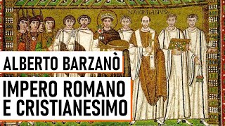 Impero Romano e Cristianesimo  Alberto Barzanò [upl. by Sirehc938]