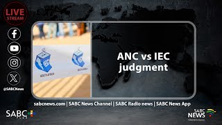 LIVE  ANC vs IEC judgment [upl. by Yeoz787]