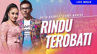 Rindu Terobati  Gerry Mahesa feat Anisa Rahma  OM ADELLA  Nyanyikan lagu lagumu malam ini [upl. by Hannie]