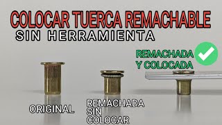 🔐COLOCAR TUERCA REMACHABLE SIN HERRAMIENTA [upl. by Aitsirt818]