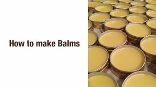 How to make Balms [upl. by Amhser534]