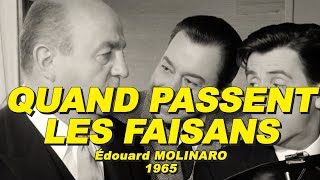 QUAND PASSENT LES FAISANS 1965 N°22 Bernard BLIER Paul MEURISSE Michel SERRAULT Jean LEFEBVRE [upl. by Einneg]