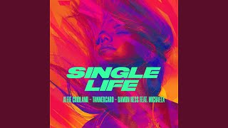 Single Life feat MICHAELA [upl. by Hackett]