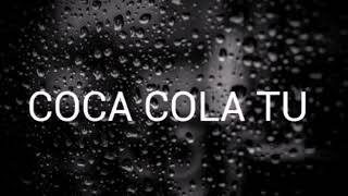 CocaCola lyric [upl. by Nodaj]