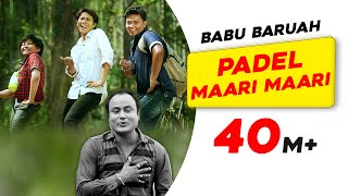 Padel Maari Maari  Babur Gaan  Babu Baruah  Superhit Assamese Song  Times Music Axom [upl. by Ylirama]