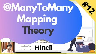 12 ManyToMany mapping hibernate tutorial  Theory [upl. by Fenelia]