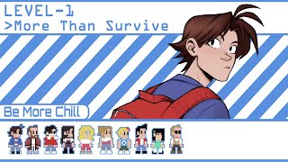 More Than Survive  Be More Chill ANIMATIC [upl. by Fulmer208]