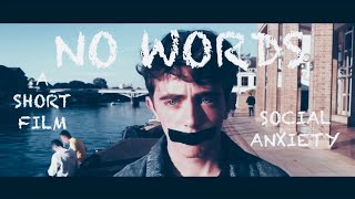 No Words  A short film about SOCIAL ANXIETY [upl. by Eceerahs]