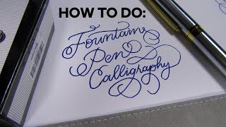 How to do Calligraphy with a Fountain Pen [upl. by Nylynnej811]