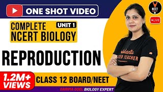 Complete 12th NCERT Biology Reproduction Unit 1 One Shot  CBSE 12th Board Exam  Garima Goel [upl. by Wellington]