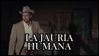 LA JAURíA HUMANA [upl. by Eire]