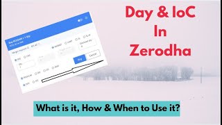 Day amp IoC in Zerodha [upl. by Lahcsap752]