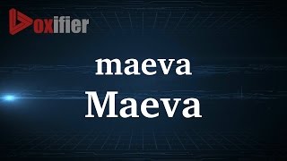 How to Pronunce Maeva in French  Voxifiercom [upl. by Kalagher]