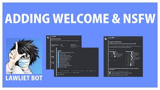 Discord LAWLIET BOT how to add WELCOME messages and setup NSFW channel [upl. by Romy]