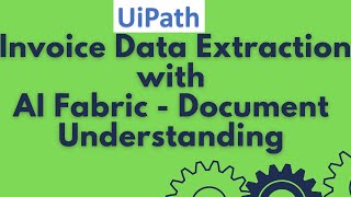 AI Fabric UiPath Demo  UiPath Document Understanding  Uipath Invoice Data Extraction 35 [upl. by Enilesoj]