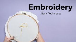 Basic Embroidery Techniques  Beginners Embroidery Tutorial [upl. by Bremser]