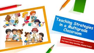 Strategies in a Multigrade Class Differentiated Instruction and One input Many Act Shared Output [upl. by Aneez]