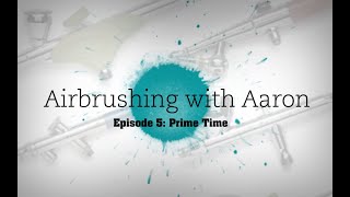 How to Prime Your Scale Models Before Painting – quotAirbrushing with Aaronquot Episode 5 [upl. by Aennaej]