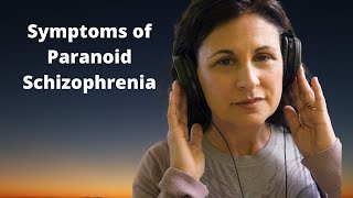 Paranoid Schizophrenia Symptoms Explained [upl. by Anauqaj222]