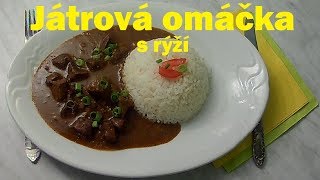 Játrová omáčka s rýží [upl. by Elleniad]