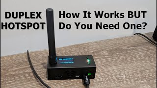 Duplex Hotspot How it Works BUT Do You Need One [upl. by Sulienroc]