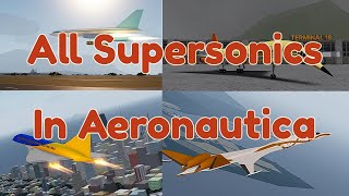 All Supersonics in Aeronautica [upl. by Georg856]