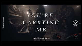 YOURE CARRYING ME  Live from Anchour Studio  Vineyard Worship [upl. by Abocaj]