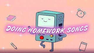 Songs to listen to while doing homework ✍️ Best relaxing songs for studying [upl. by Aihsened]