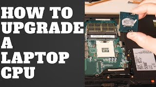 How to Upgrade A Laptop CPU [upl. by Lonyer]