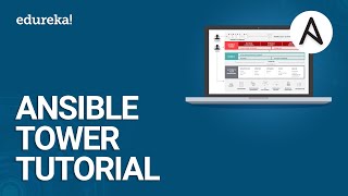 Ansible Tower Tutorial  What Is Ansible Tower  DevOps Tools  DevOps Training  Edureka [upl. by Alraep]