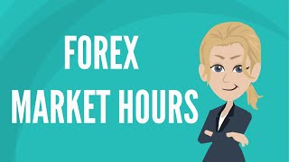 Forex market hours [upl. by Narod]