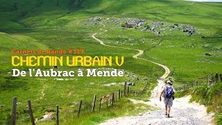 Randonnée Lozère  Chemin Urbain V  de lAubrac à Mende [upl. by Nial101]