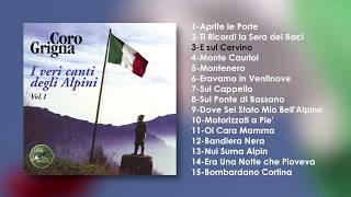 I Veri Canti Degli Alpini Vol1  Coro Grigna [upl. by Mok227]