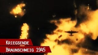 Braunschweig 1945  Dokumentation über das Schicksal der Stadt während und nach dem 2 Weltkrieg [upl. by Aceissej]