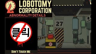 Lobotomy Corp Abnormalities  Dont Touch Me [upl. by Yliram]