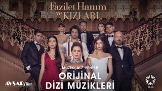 Fazilet Hanım ve Kızları  7  Hoşçakal Aşkım Soundtrack  Alp Yenier [upl. by Zilada706]