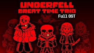 UnderFell Great Time Trio Full OST [upl. by Attey958]