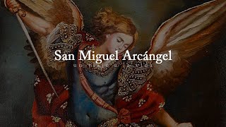 Poderosa oración de protección San Miguel Arcángel [upl. by Egor]