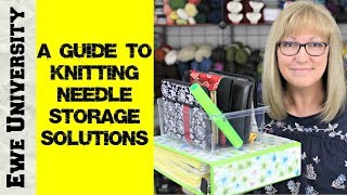 A GUIDE TO KNITTING NEEDLE STORAGE SOLUTIONS [upl. by Nylaras]