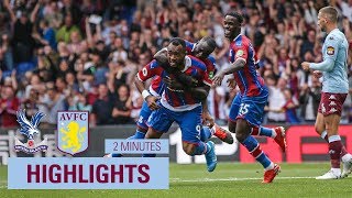 Crystal Palace 10 Aston Villa  2 Minute Highlights [upl. by Enelcaj]