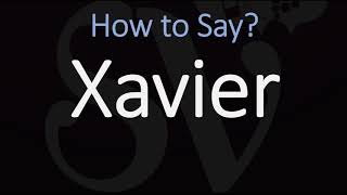 How to Pronounce Xavier [upl. by Noda]